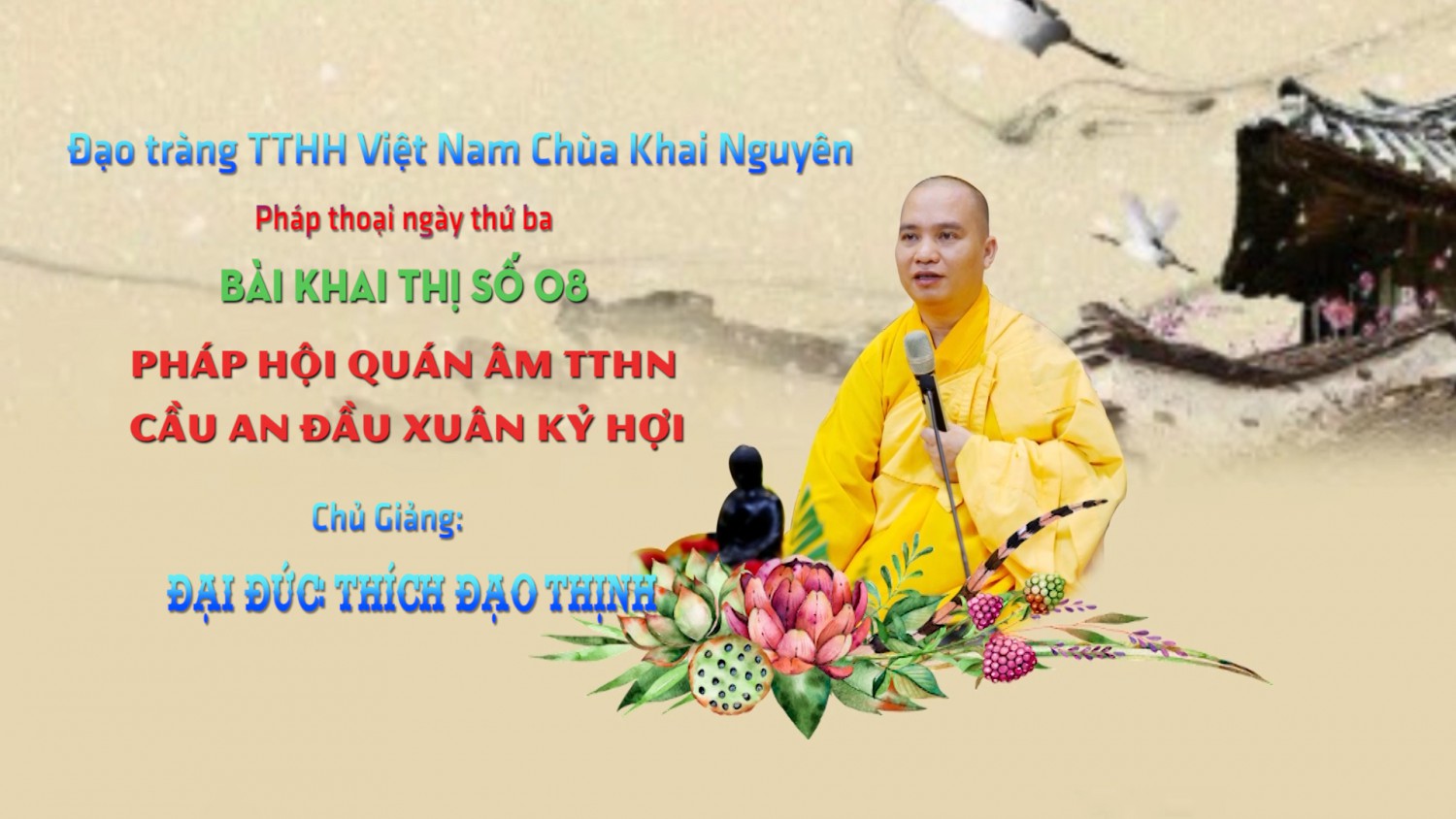 Bài Khai Thị Số 07 Pháp Hội Quan Âm TTHN chùa Khai Nguyên Năm 2019